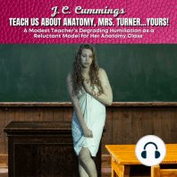 Teach Us About Anatomy, Mrs. Turner…Yours! A Modest Teacher’s Degrading Humiliation as a Reluctant Model for Her Anatomy Class