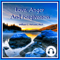 Love, Anger & Forgiveness