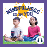 Mindfulness Is in You