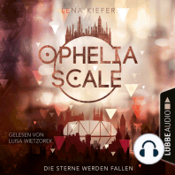 Die Sterne werden fallen - Ophelia Scale, Teil 3 (Ungekürzt)