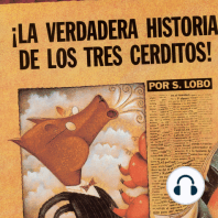 La Verdadera Historia de los Tres Cerditos!