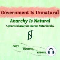 Government Is Unnatural, Anarchy Is Natural