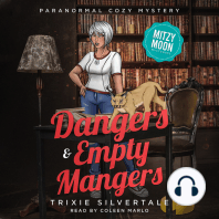 Dangers and Empty Mangers