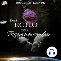 Das Echo des Rosenmordes