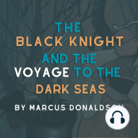 The Black Knight and The Voyage to the Dark Seas