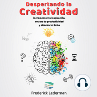 Despertando a Criatividade. Aumente sua Inspiração, Melhore sua Produtividade e Alcance o Sucesso