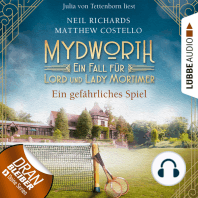 Ein gefährliches Spiel - Mydworth - Ein Fall für Lord und Lady Mortimer 13 (Ungekürzt)
