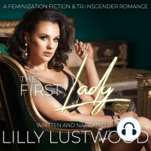 The First Lady: A Feminization Fiction and Transgender Romance by ...