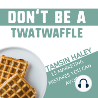 Don't Be a Twatwaffle