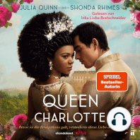 Queen Charlotte – Bevor es die Bridgertons gab, veränderte diese Liebe die Welt (ungekürzt)