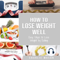 How to Lose Weight Well