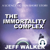 The Immortality Complex (A Science Fiction Short Story)