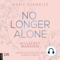 No Longer Alone - Mulberry Mansion, Teil 3 (Ungekürzt)
