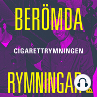 Berömda rymningar – Cigarettrymningen