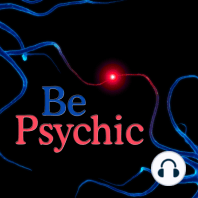 Be Psychic