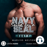 Saved by a Navy SEAL - Rusty - Navy Seal-Reihe, Teil 1 (Ungekürzt)
