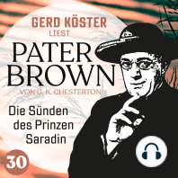 Die Sünden des Prinzen Saradin - Gerd Köster liest Pater Brown, Band 30 (Ungekürzt)