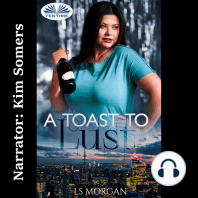 A Toast To Lust