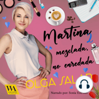 Martina mezclada, no enredada