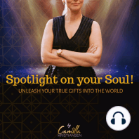Spotlight on your soul!