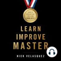 Learn, Improve, Master