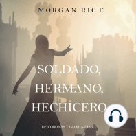 Soldado, Hermano, Hechicero (De Coronas y Gloria – Libro 5)