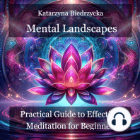 Mental Landscapes - Practical Guide to Effective Meditation for Beginners