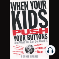 When Your Kids Push Your Buttons and What You Can Do About It