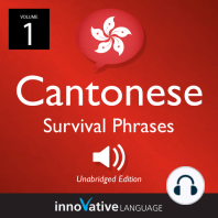Learn Cantonese: Cantonese Survival Phrases, Volume 1: Lessons 1-25