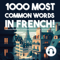 1000 Most Common Words in French! - A Beginners Phrasebook To Increasing Your Vocabulary And Becoming Fluent