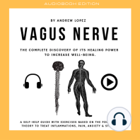 Vagus Nerve - The Complete Discovery Of It's Healing Power To Increase Well-Being