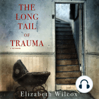 The Long Tail of Trauma