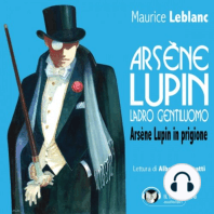 Arsène Lupin, ladro gentiluomo. Arsène Lupin in prigione