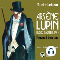 Arsène Lupin, ladro gentiluomo. L'evasione di Arsène Lupin