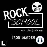 Iron Maiden - Rock School mit Andy Brings, Folge 7 (ungekürzt)