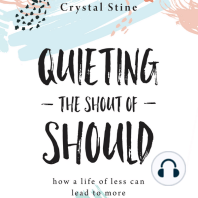 Quieting the Shout of Should