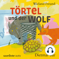 Törtel und der Wolf - Törtel, Band 2 (Autorisierte Lesefassung)
