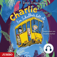 Charlie. Ein Schulbus hebt ab