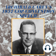 A Rare Recording of Archibald Carey's1952 GOP Convention Speech