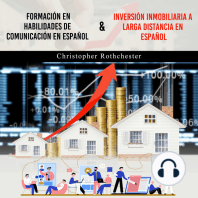 Formación En Habilidades De Comunicación En Español & Inversión Inmobiliaria A Larga Distancia En Español (Spanish Edition)