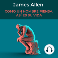 Como un Hombre Piensa, así es su Vida