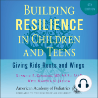 Building Resilience in Children and Teens, 4th ed