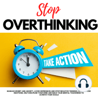 STOP OVERTHINKING, TAKE ACTION!