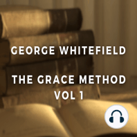 The Grace Method. A Selection of Sermons of Whitefield.