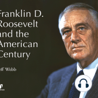 Franklin D. Roosevelt and the American Century