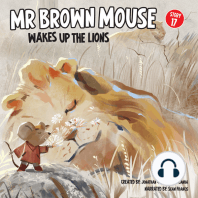 Mr Brown Mouse Wakes Up The Lions
