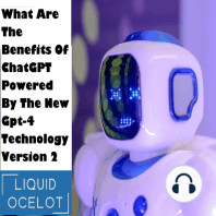 What Are The Benefits Of ChatGPT Powered By The New Gpt-4 Technology Version 2