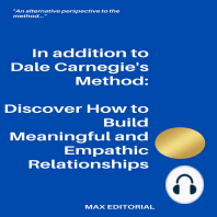 In addition to Dale Carnegie´s Method