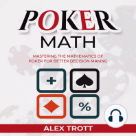 POKER MATH: Mastering the Mathematics of Poker for Better Decision Making