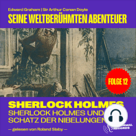 Sherlock Holmes und der Schatz der Nibelungen (Seine weltberühmten Abenteuer, Folge 12)